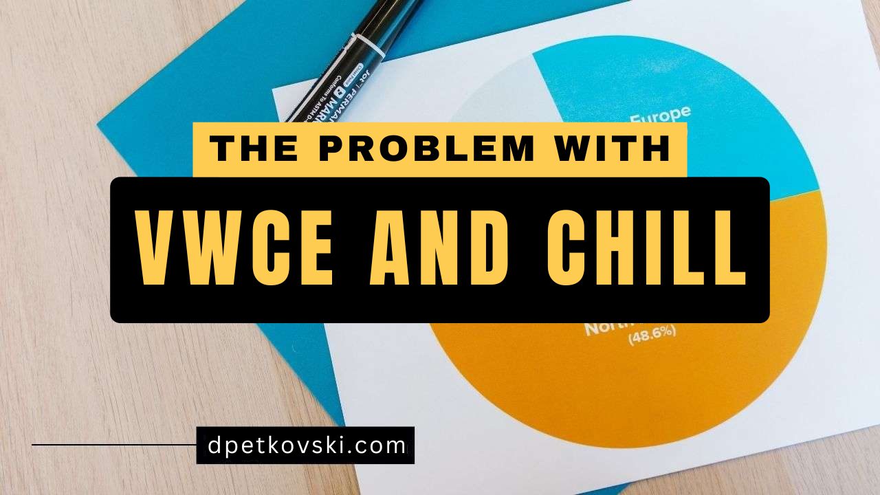 vwce-and-chill